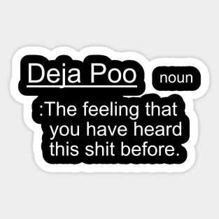 Deja Poo Sticker